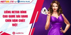 Liêng NET88 Đỉnh Cao Game Bài Xanh Chín Đậm Chất Việt
